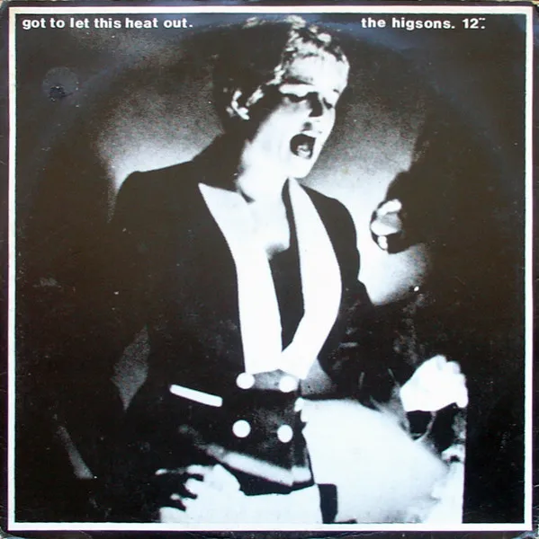 HIGSONS / ヒグソンズ / GOT TO LET THIS HEAT