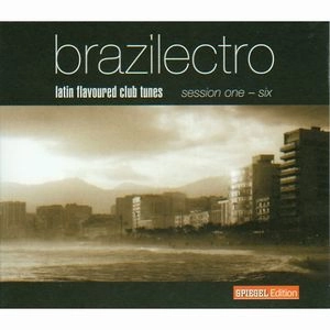 V.A. / BRAZILECTRO:LATIN FLAVOURED CLUB TUNES SESSION ONE-SIX