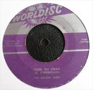 MELLOW LARKS / TIME TO PRAY / LOVE YOU BABY