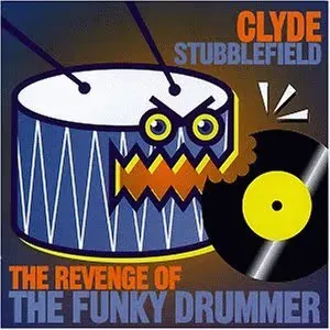 CLYDE STUBBLEFIELD / クライド・スタブルフィールド / REVENGE OF THE FUNKY