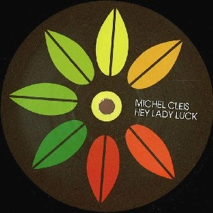 MICHEL CLEIS / HEY LADY LUCK