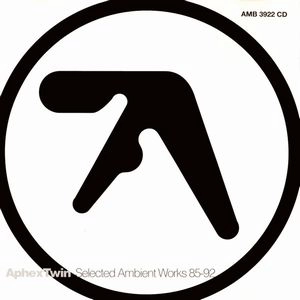 APHEX TWIN / エイフェックス・ツイン / SELECTED AMBIENT WORKS