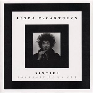 LINDA MCCARTNEY / リンダ・マッカートニー / LINDA MCCARTNEY'S SIXTIES