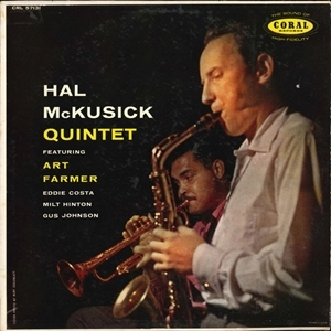 HAL MCKUSICK / ハル・マクシック / HAL MCKUSICK QUINTET FEATURING ART FARMER