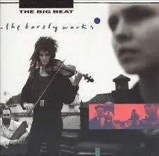 BARELY WORKS / BIG BEAT