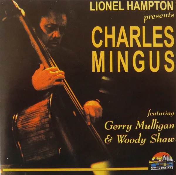 CHARLES MINGUS / チャールズ・ミンガス / LIONEL HAMPTON PRESE