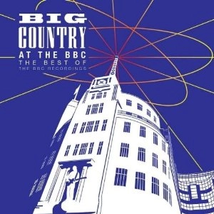 BIG COUNTRY / ビッグ・カントリー / AT THE BBC THE BEST OF THE BBC RECORDINGS <2CD>