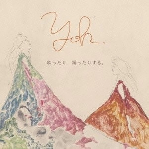 YOK / 歌ったり　踊ったりする