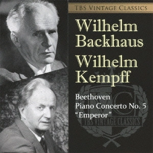 WILHELM BACKHAUS / ヴィルヘルム・バックハウス / TBS VINTAGE CLASSICS ベートーヴェン:ピアノ協奏曲第5番≪皇帝≫