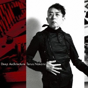 中野テルヲ / Deep Architectu