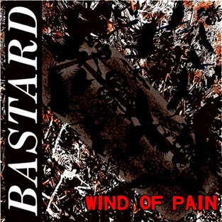 BASTARD / バスタード / WIND OF PAIN