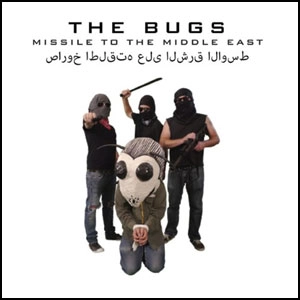 BUGS / バグス / MISSILE TO THE MIDDLE EAST