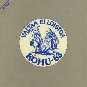 KOHU-63 / VALTAA EI LOISTOA