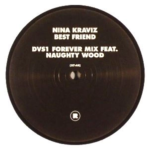NINA KRAVIZ / ニーナ・クラヴィッツ / BEST FRIEND(DVS1 REMIXES FEAT. NAUGHTY WOOD)