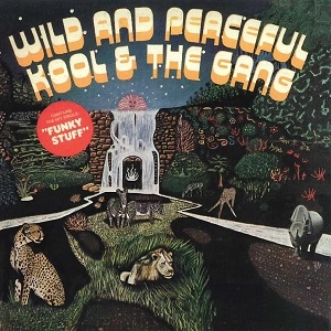 KOOL & THE GANG / クール&ザ・ギャング / ワイルド・アンド・ピースフル / WILD AND PEACEFUL