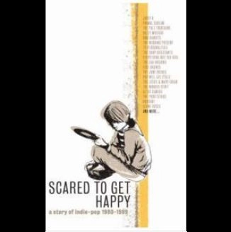 V.A. (SCARED TO GET HAPPY) / スケアード・トゥ・ゲット・ハッピー・ア・ストーリー・オブ・インディ・ポップ 1980-1989