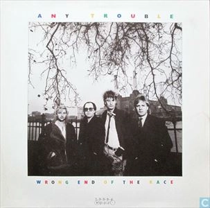 ANY TROUBLE / エニー・トラブル / WRONG END OF THE RACE
