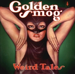 GOLDEN SMOG / ゴールデン・スモッグ / WEIRD TALES