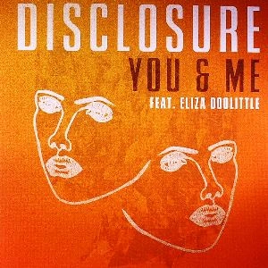 DISCLOSURE / ディスクロージャー / YOU & ME
