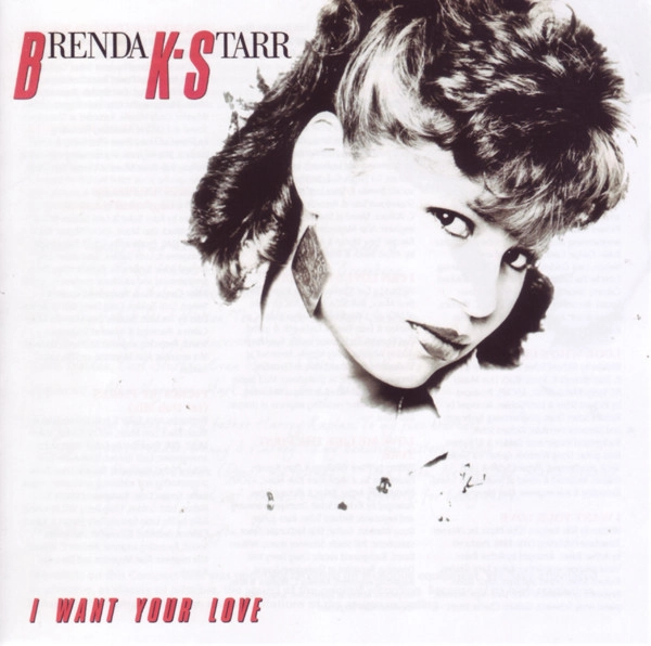 BRENDA K STARR / ブレンダK スター / I WANT YOUR LOVE