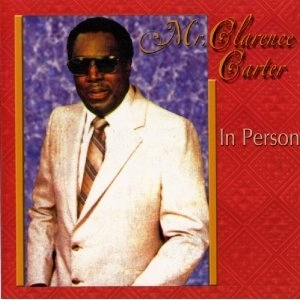 CLARENCE CARTER / クラレンス・カーター  / IN PERSON