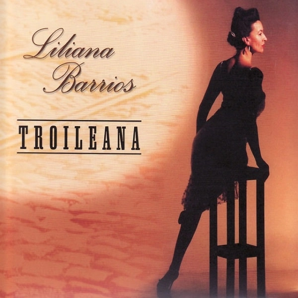 LILIANA BARRIOS / リリアーナ・バリオス / TROILEANA