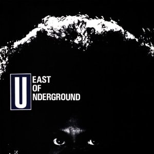 EAST OF UNDERGROUND / イースト・オブ・アンダーグラウンド / EAST OF UNDERGROUND / SOAP
