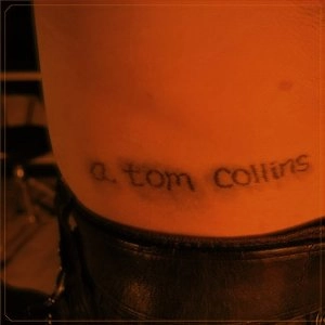 A. TOM COLLINS / A・トム・コリンズ / STICK & POKE