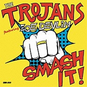 TROJANS / トロージャンズ / スマッシュ・イット