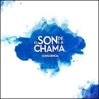 EL SON DE LA CHAMA / エル・ソン・デ・ラ・チャーマ / CONSCIENCIA