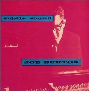 JOE BURTON / SUBTLE SOUND