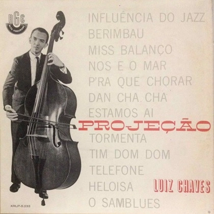 LUIZ CHAVES / ルイス・シャヴィス / PROJECAO