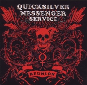 QUICKSILVER MESSENGER SERVICE / クイック・シルバー・メッセンジャー・サービス / REUNION