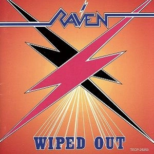 RAVEN (NWOBHM) / レイヴン / ワイプド･アウト / WIPED OUT