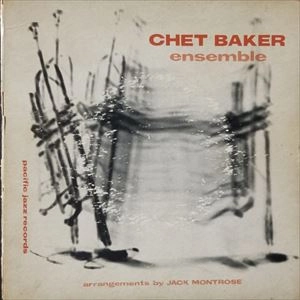 CHET BAKER / チェット・ベイカー / ENSEMBLE