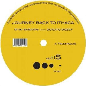 DINO SABATINI MEETS DONATO DOZZY / JOURNEY BACK TO ITHACA