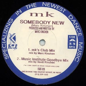 MK / SOMEBODY NEW