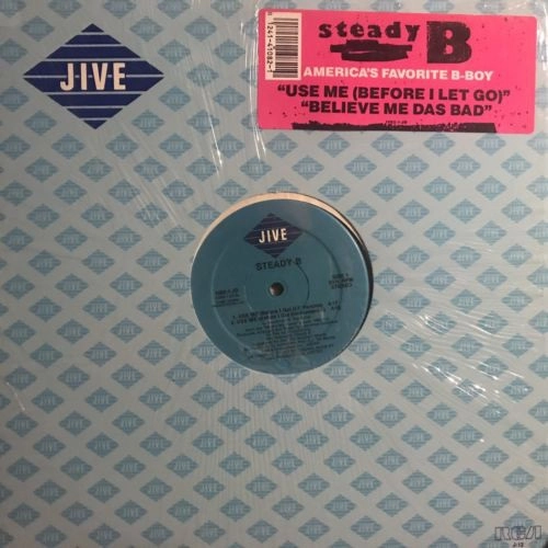 STEADY B / USE ME (BEFORE I GO)