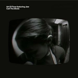 ART OF TONES / CALL THE SHOTS