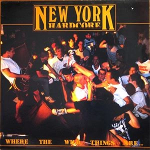V.A. / オムニバス / NEW YORK HARDCORE WHERE THE WILD THINGS ARE