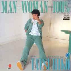 TATSUHIKO YAMAMOTO / 山本達彦 / MAN＋WOMAN＝100%［MEG-CD］