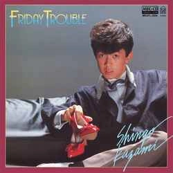 SHINGO KAZAMI / 風見慎吾 / FRIDAY TROUBLE［MEG-CD］