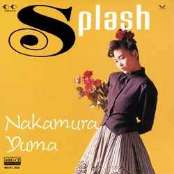 YUMA NAKAMURA / 中村由真 / Splash［MEG-CD］