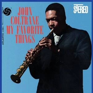 JOHN COLTRANE / ジョン・コルトレーン / MY FAVORITE THINGS(HYBRID SACD)