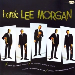 LEE MORGAN / リー・モーガン / ヒアーズ･リー･モーガン