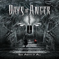 DAYS OF ANGER / RISE ABOVE IT ALL<DIGI>