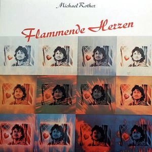 MICHAEL ROTHER / ミヒャエル・ローター / FLAMMENDE HERZEN
