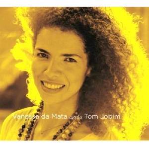 VANESSA DA MATA / ヴァネッサ・ダ・マタ / CANTA TOM JOBIM