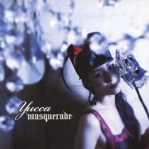 Yucca / masquerade / MASQUERADE
