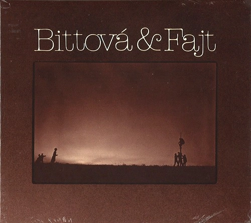 IVA BITTOVA / PAVEL FAJT / BITTOVA & FAJT